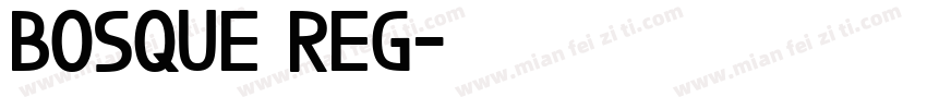 Bosque Reg字体转换
